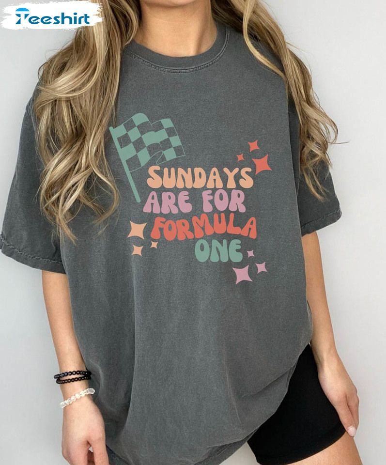 Sundays Are For F1 Funny Shirt, Formula One Racing Hoodie Long Sleeve