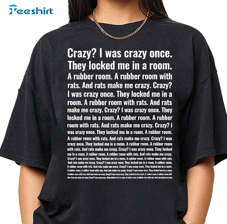 Vintage Crazy I Was Crazy Once Meme T Shirt, Crazy Short Sleeve Sweatshirt